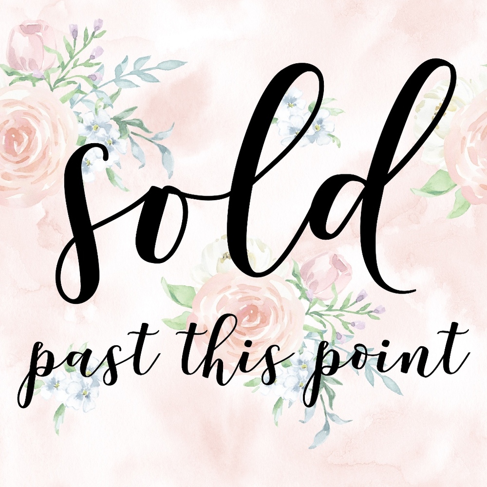 SOLD past this point